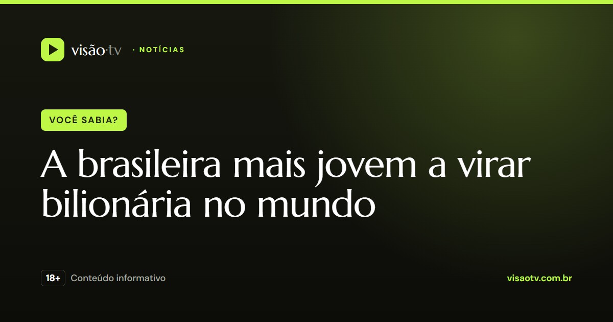 Brasileira de Belo Horizonte é a bilionária mais jovem do mundo aos 29 anos